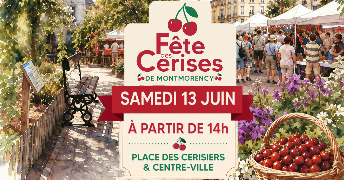 F&ecirc;te des Cerises - Montmorency - 13 juin 2026