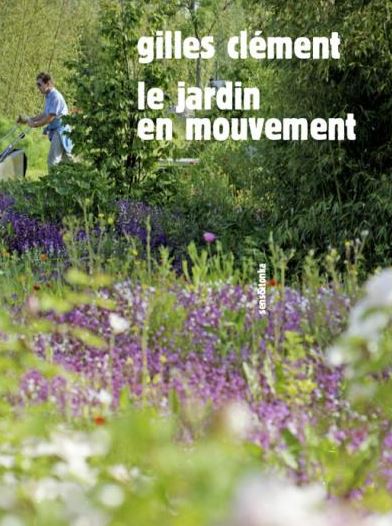 LE JARDIN EN MOUVEMENT de Gilles Clément