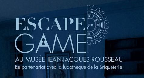 Escae game au musée Jean-Jacques Rousseau