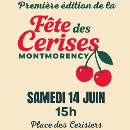Fête des cerises - Montmorency - 14 juin 2025
