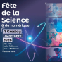 F&ecirc;te de la Science et du num&eacute;rique