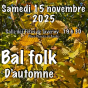 Bal folk d'automne avec les musiciens de La Tavernelle et La Ronde d'Herblay.
