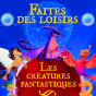 Faites des loisirs : Les créatures fantastiques
