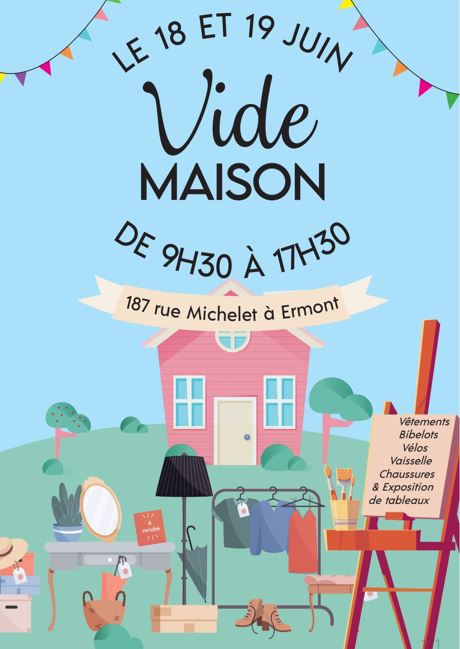 Vide maison à Ermont - 18 et 19 juin 2022