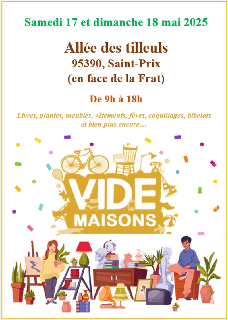Vide Maisons 17 18 mai 2025 Saint-Prix
