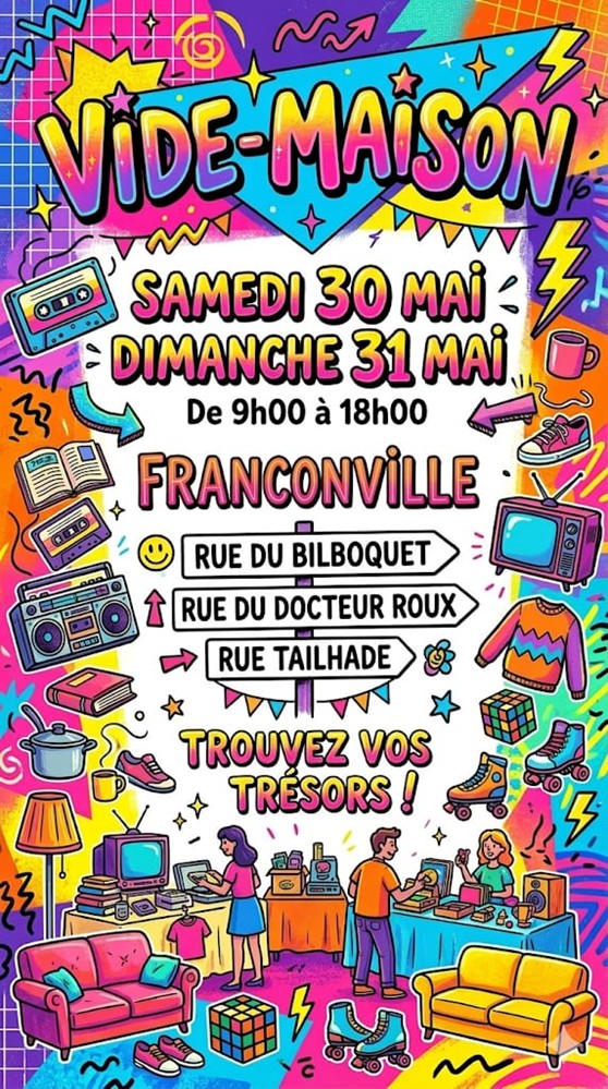 Vide-maisons &agrave; Franconville - 30 et 31 mai 2026