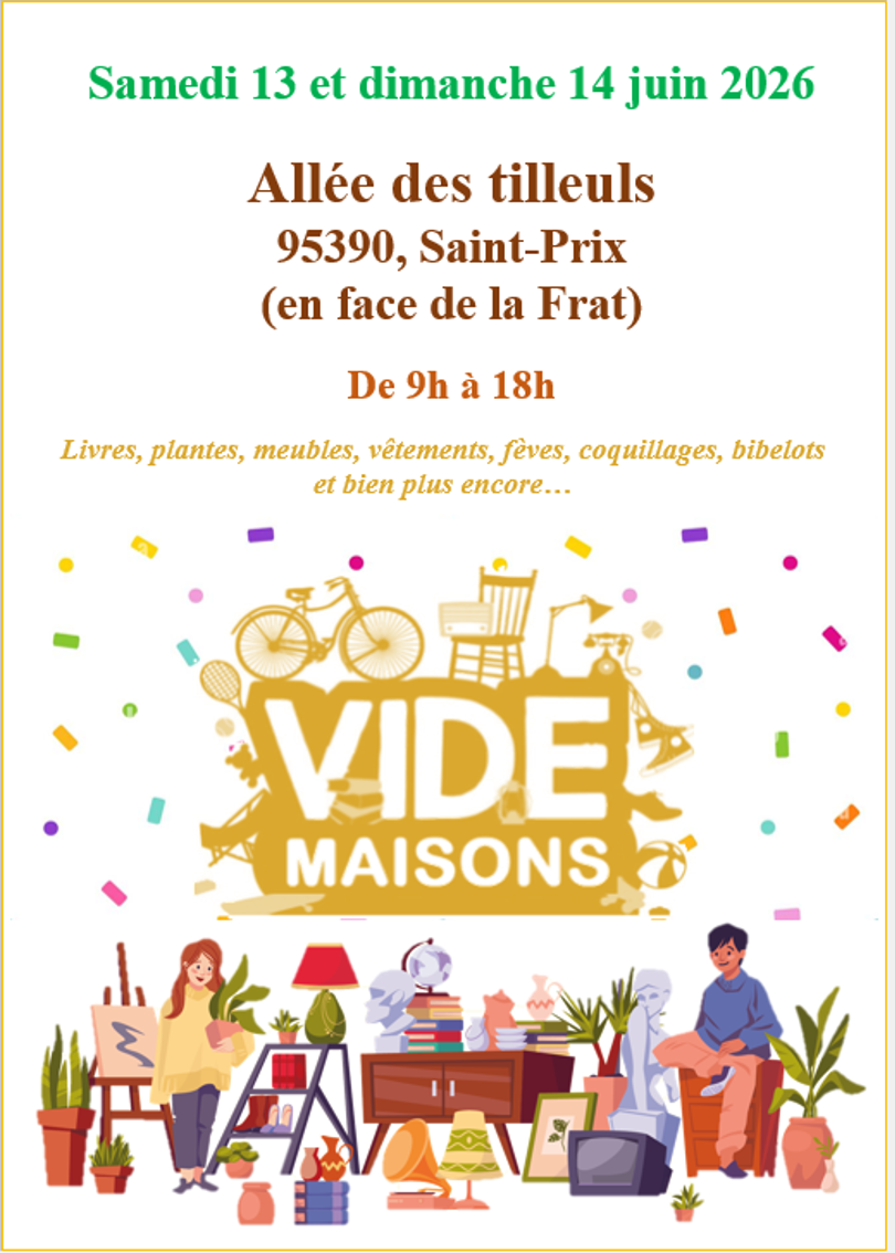 Vide-maisons Saint-Prix - 13 et 14 juin 2026