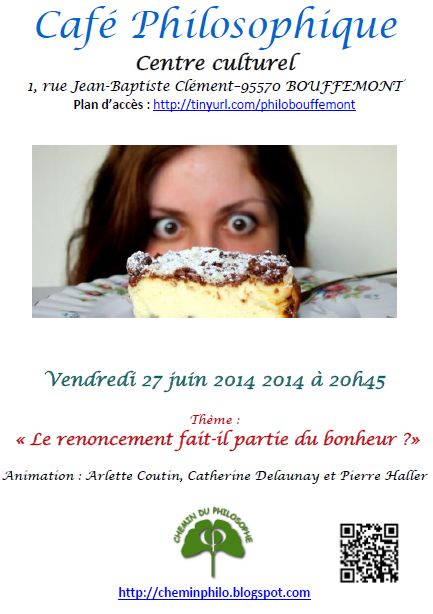 CAFE PHILO CHEMIN DU PHILOSOPHE 27 JUIN 2014