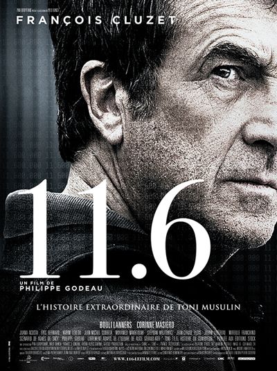 11;6 de Philippe Godeau avec François Cluzet