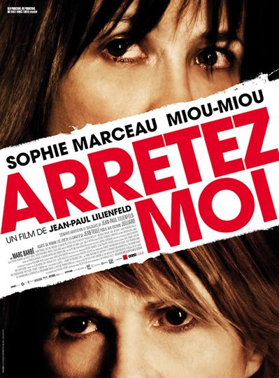 Arrêtez moi de JP Lilienfeld avec Sophie Marceau et Miou-Miou