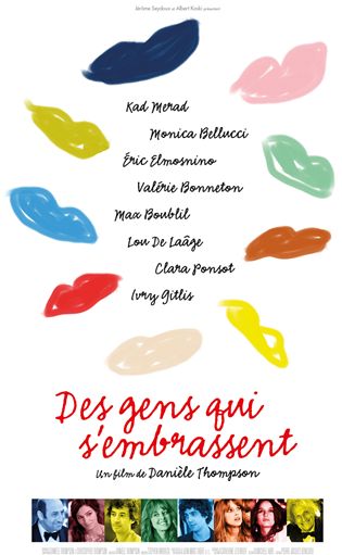 des gens qui s'embrassent de Danièle Thompson