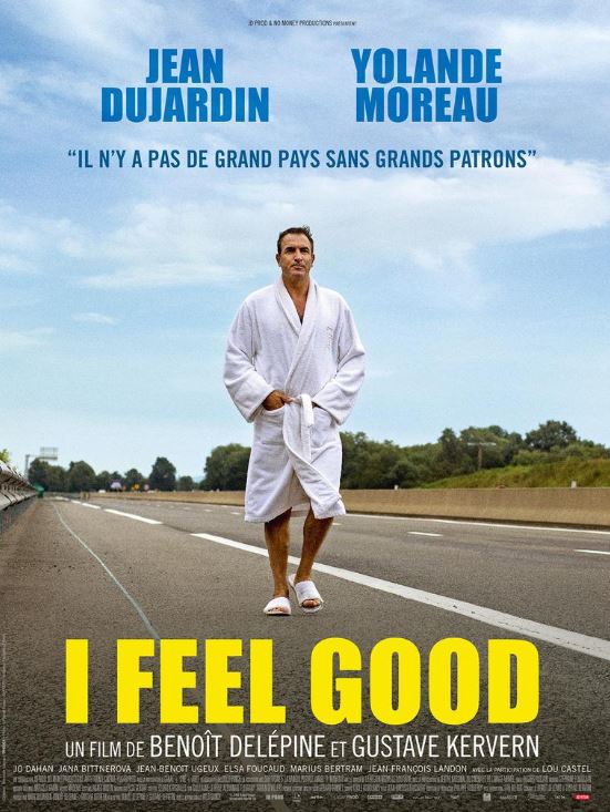 I FEEL GOOD de Benoit Délépine et Gustave Kerven