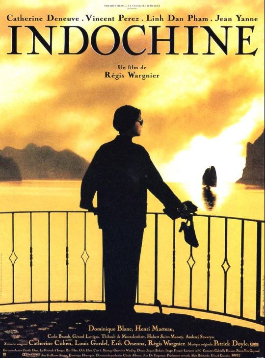 INDOCHINE de Régis Wargnier
