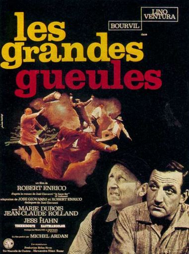 LES GRANDES GUEULES de Robert Enrico