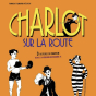Cin&eacute;-concert&nbsp;: Charlot sur la route