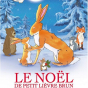 Ciné p'tit dej' : Le noël de petit lièvre Brun