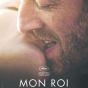 Ciné-débat : projection du film Mon Roi et échange avec Catherine Goujart-Delambre, directrice de l’association Mon âme Sœur