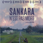 E-cinéma : Sankara n'est pas mort et rencontre avec Irène jacob