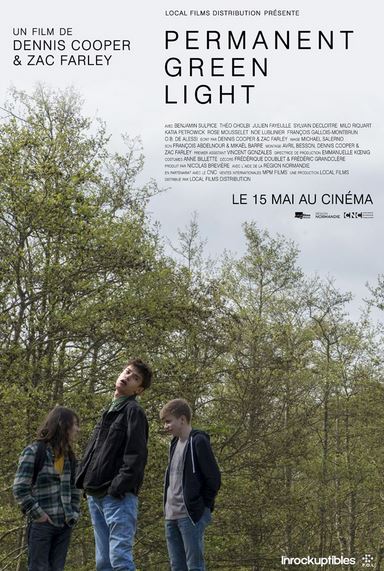 PERMANENT GREEN LIGHT de Dennis Cooper et Zac Farley