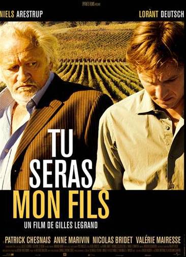 Tu seras mon fils de Gilles Legrand