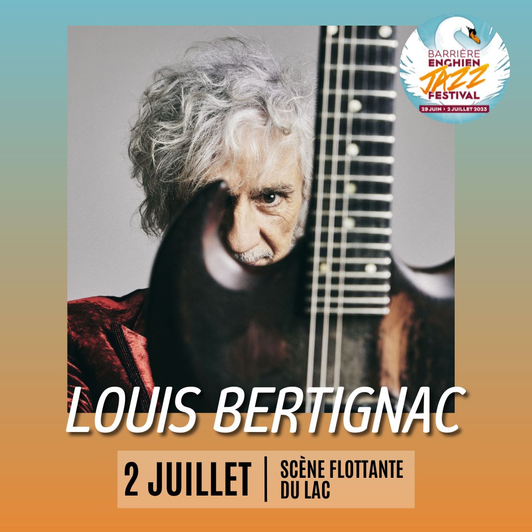 Louis Bertignac - Enghien - 2 juillet 2023