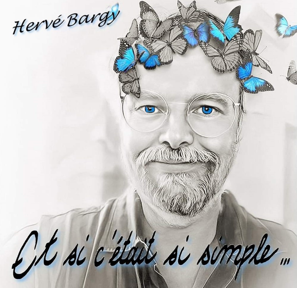 Album de Hervé Bargy : Et si c'était si simple...