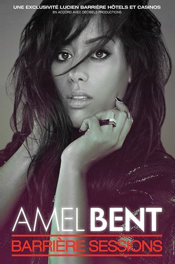 AMEL BENT - BARRIERE SESSIONS