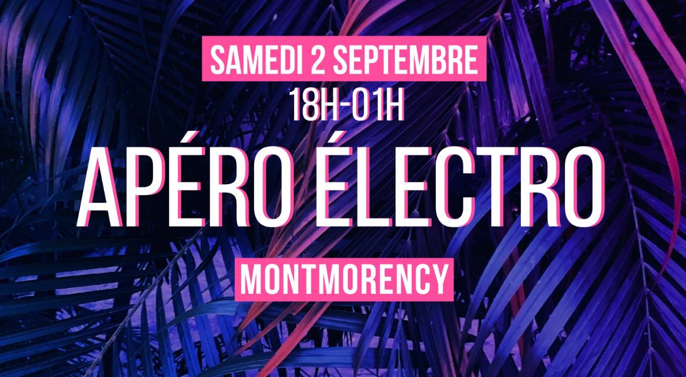 Apéro electro à Montmorency le 2 septembre 2023