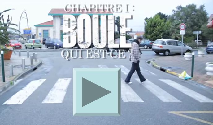 video BOULE