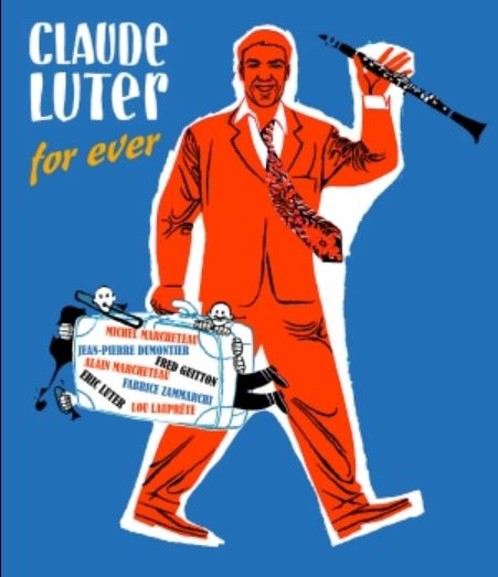 Claude Luter for ever