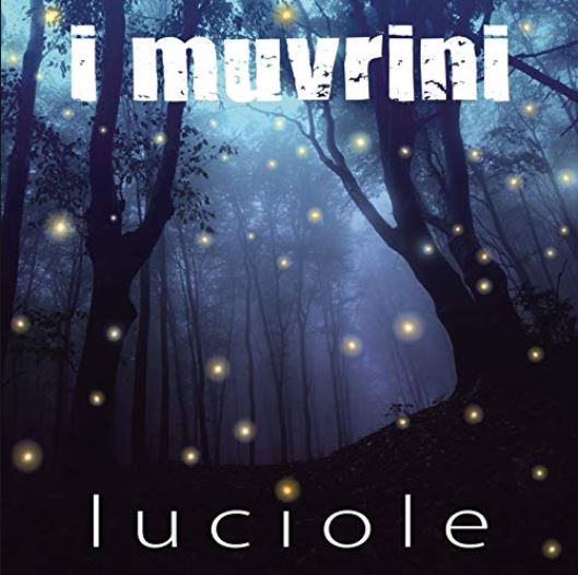 I MUVRINI Luciole