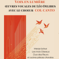 Concert du ch&oelig;ur "Col Canto"&nbsp;: "Voix en lumi&egrave;re", &oelig;uvres vocales de L&eacute;o Delibes