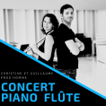 Concert "Piano et Fl&ucirc;te" avec Christine et Guillaume Prod&rsquo;homme