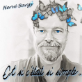 Le chanteur sannoisien Hervé Bargy nous offre ses nouvelles chansons. Et si c'était si simple… (1/3)