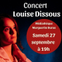 Concert de Louise Dissous