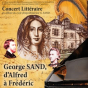 Concert littéraire : George Sand, d’Alfred à Frédéric
