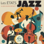 Concert&nbsp;: Les &eacute;tats jazz