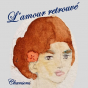 Spectacle : L'amour retrouvé par Thierry Leclerc