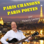 Récital de Thierry Leclerc : Paris chansons, Paris poèmes