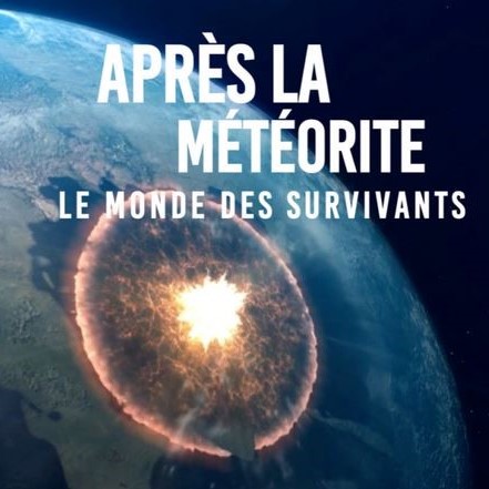 Après la météorite, le monde des survivants