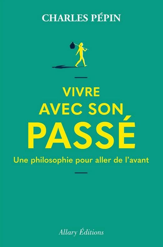 LIVRE Vivre avec son passé