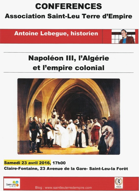 Conférence ; Napoléon III, l'Algérie et l'empire colonial