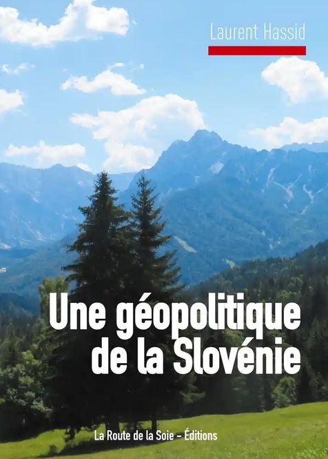 LIVRE Une géopolitique de la Slovénie
