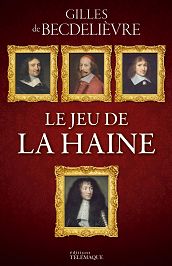 le jeu de la haine par Gilles de Becdelièvre