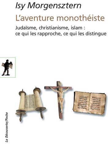 Isy Morgensztern l'aventure monothéiste