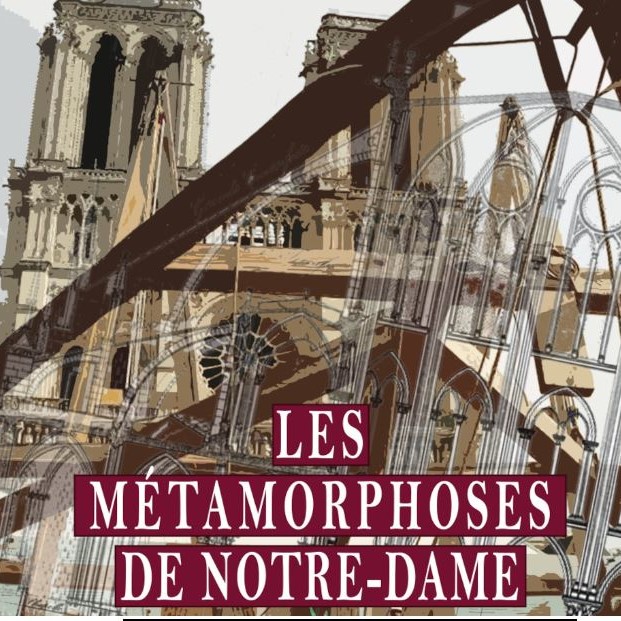 Conference Les métamorphoses de Notre-Dame