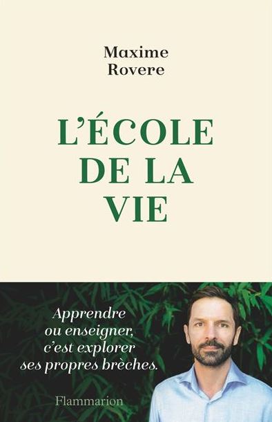 Livre L'école de la vie par Maxime Rovere