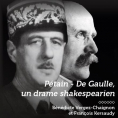 Pétain - De Gaulle, un drame shakespearien : un débat historique à Enghien !