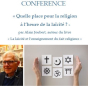 Conférence : Quelle place pour la religion à l’heure de la laïcité ? par Alain Joubert