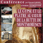 Conférence : Le gypse et le plâtre au cœur de la butte de Montmorency par Vincent Farion et Frédéric Charpentier